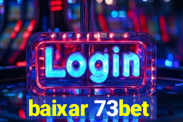 baixar 73bet